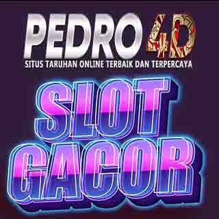 PEDRO4D - Slot Gacor Deposit Via Qris Min 5000